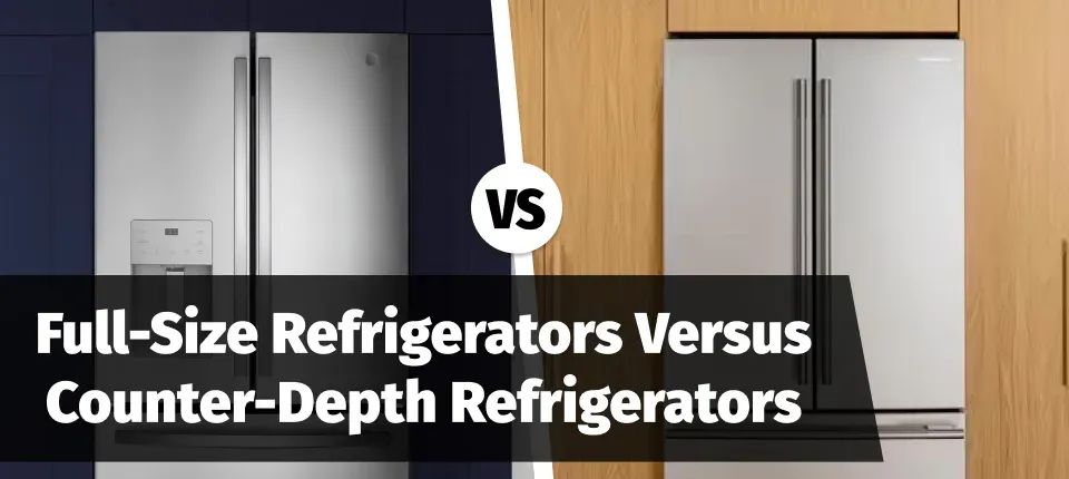 full-size-refrigerator-vs-counter-depth-post